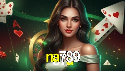 na789 Casino: Jogue Online e Ganhe Grandes Prêmios